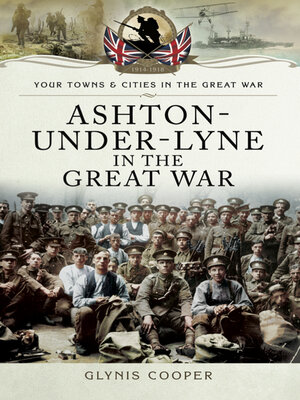 cover image of Ashton-Under-Lyne in the Great War